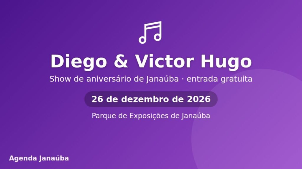 Show de Diego & Victor Hugo no aniversário de Janaúba em Janaúba